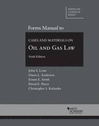 bokomslag Forms Manual to Cases and Materials on Oil and Gas Law