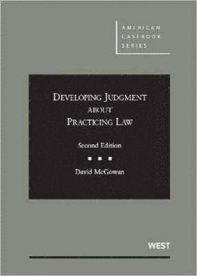 Developing Judgment About Practicing Law