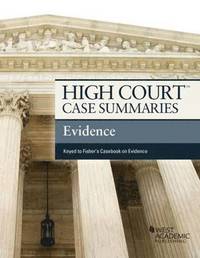 bokomslag High Court Case Summaries on Evidence, Keyed to Fisher