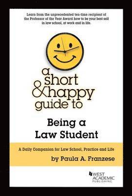 Short & Happy Guide to Being a Law Student