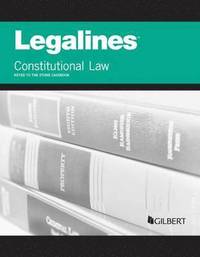 bokomslag Legalines on Constitutional Law, Keyed to Stone