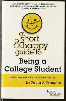 A Short & Happy Guide to Being a College Student 1