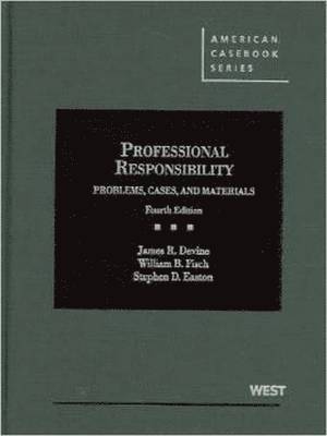 bokomslag Problems, Cases and Materials on Professional Responsibility