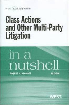 Class Actions and Other Multi-Party Litigation in a Nutshell