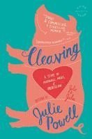 Cleaving: A Story of Marriage, Meat, and Obsession 1