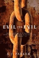K. J. Parker - Evil for Evil, Häftad