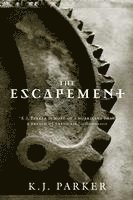 K. J. Parker - The Escapement, Häftad