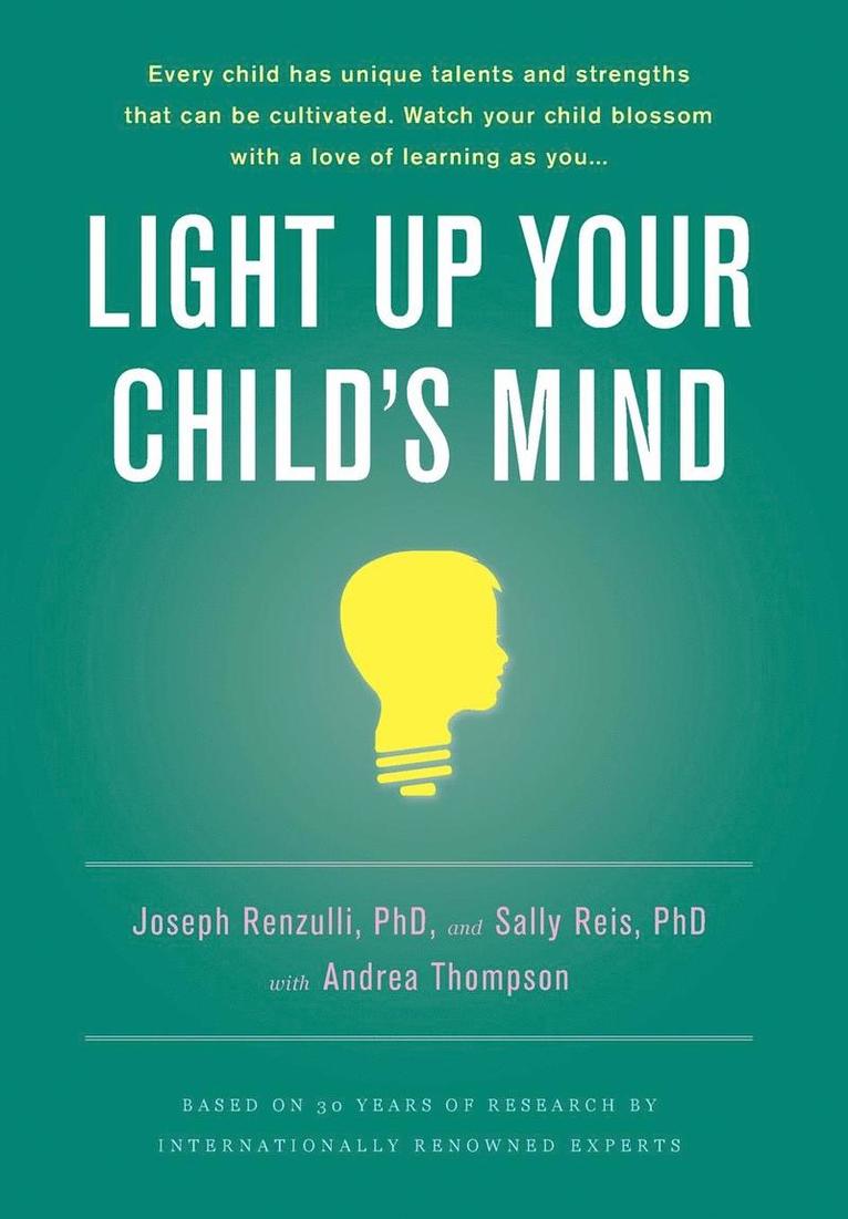 Joseph Renz, Sally M. Reis, Andrea Thompson, Joseph S Renzulli, Sally M Reis - Light Up Your Child's Mind, Inbunden