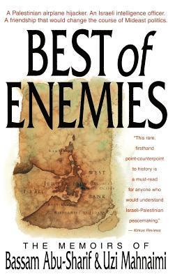 Bassam Abu-Sharif, Uzi Mahnaimi - The Best of Enemies, Inbunden