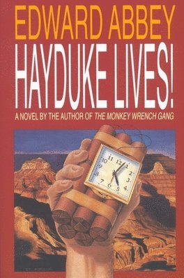 Edward Abbey - Hayduke Lives!, Inbunden