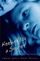 Julie Ann Peters, Julie Anne Peters - Keeping You A Secret, Häftad