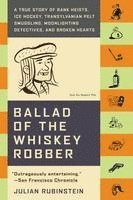 bokomslag Ballad Of The Whiskey Robber