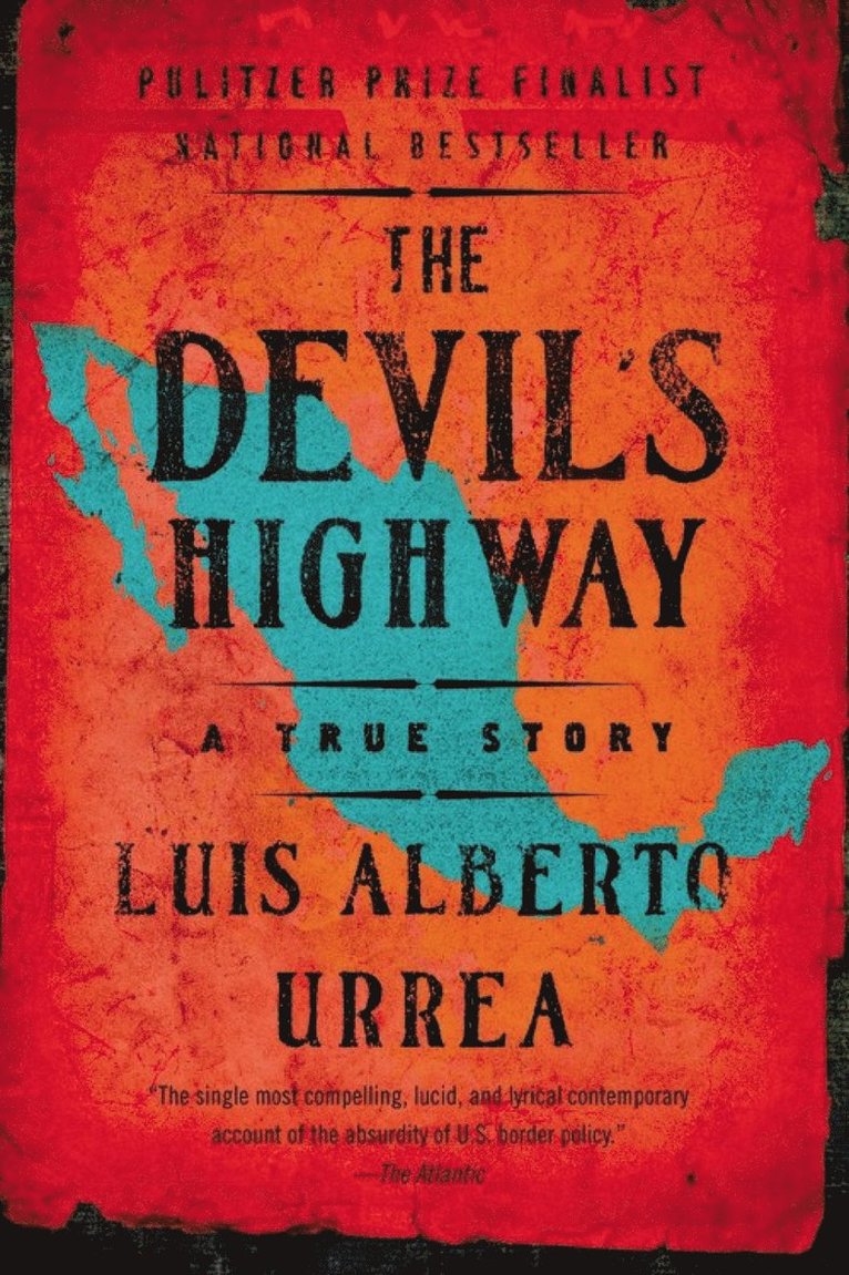 Louis Alberto Urrea, Luis Alberto Urrea - Devil's Highway, Häftad