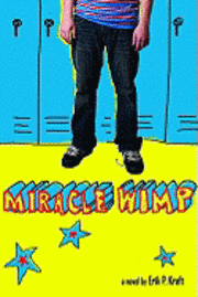 bokomslag Miracle Wimp