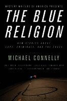 Mystery Writers of America Inc - Mystery Writers of America Presents the Blue Religion: New Stories about Cops, Criminals, and the Chase, Häftad