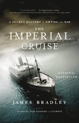 Imperial Cruise: A Secret History of Empire and War
