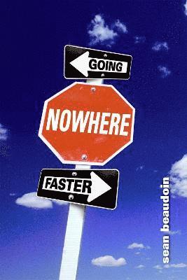 Going Nowhere Faster 1