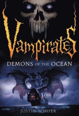 Justin Somper - Vampirates: Demons of the Ocean, Häftad