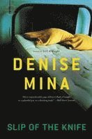 Denise Mina - Slip of the Knife, Häftad