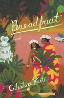 Célestine Vaite - Breadfruit, Häftad