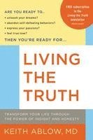 bokomslag Living the Truth: Transform Your Life Through the Power of Insight and Honesty