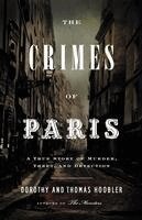 Dorothy Hoobler, Thomas Hoobler - Crimes Of Paris, Inbunden