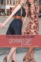 Cecily Von Ziegesar - Gossip Girl: The Carlyles: Love the One You're with, Häftad