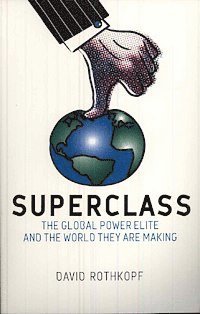 bokomslag Superclass: The Global Power Elite and the World They Are Making