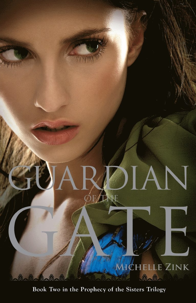 Guardian of the Gate (Prophecy of the Sisters, Book 2)