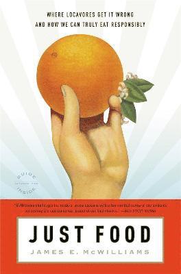 James McWilliams - Just Food, Häftad
