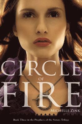 Michelle Zink - Circle of Fire, Häftad