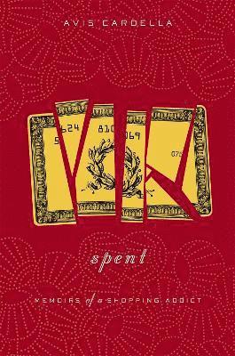 Avis Cardella - Spent, Inbunden