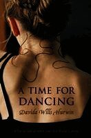 Davida Wills Hurwin - A Time for Dancing, Häftad