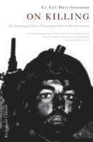 bokomslag On Killing: The Psychological Cost of Learning to Kill in War and Society