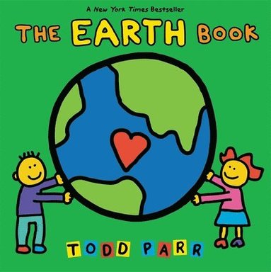 Todd Parr - The Earth Book, Inbunden