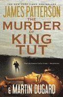 bokomslag The Murder of King Tut: The Plot to Kill the Child King - A Nonfiction Thriller