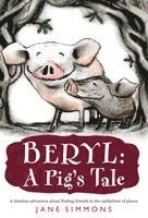 bokomslag Beryl: A Pig's Tale