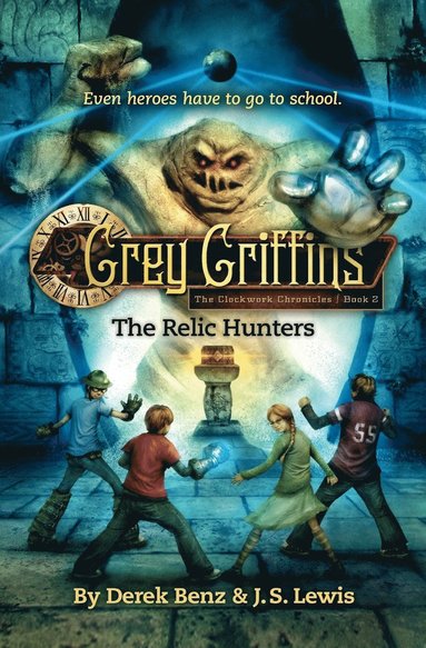 bokomslag Grey Griffins: The Clockwork Chronicles No. 2: The Relic Hunters