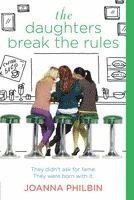 Joanna Philbin - The Daughters Break the Rules, Häftad