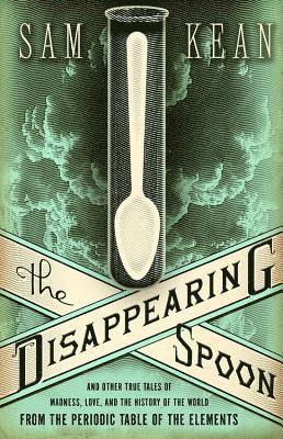 bokomslag The Disappearing Spoon
