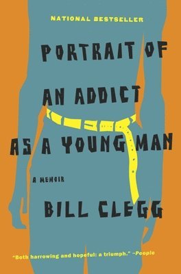 bokomslag Portrait of an Addict as a Young Man: A Memoir
