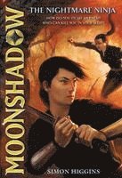 Simon Higgins - Moonshadow: The Nightmare Ninja, Häftad