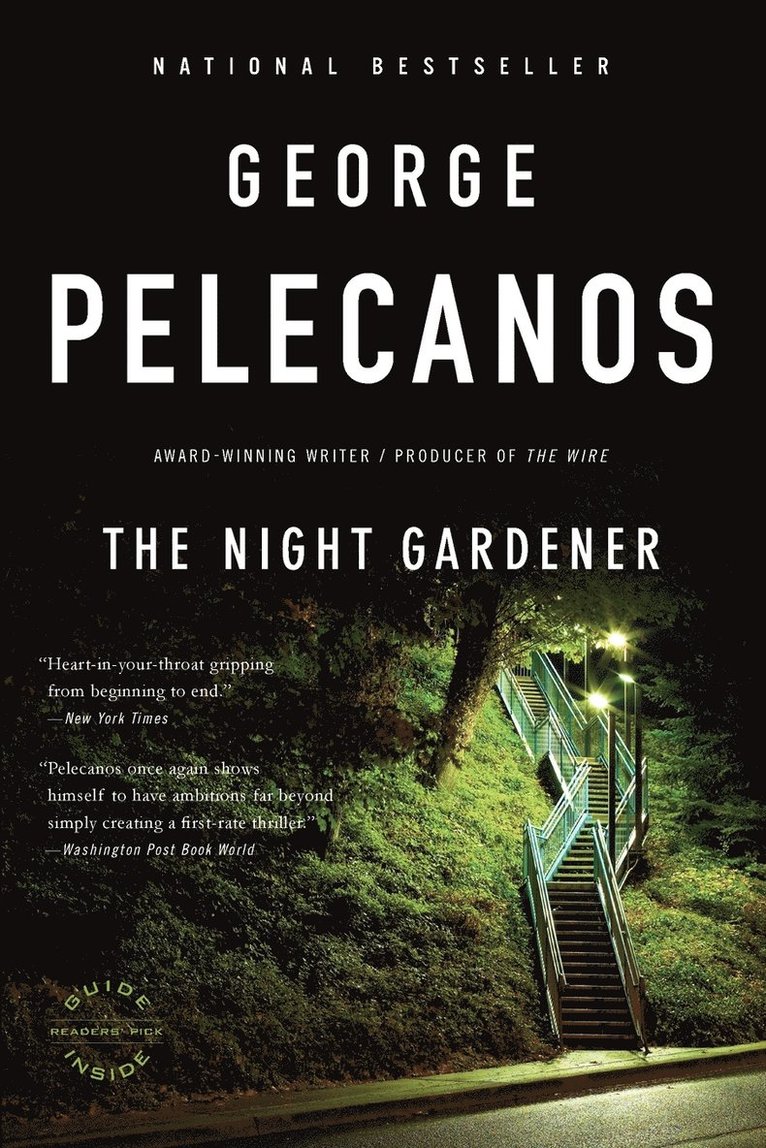 George Pelecanos, George P. Pelecanos, George P Pelecanos - The Night Gardener, Häftad
