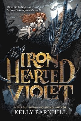 Kelly Barnhill - Iron Hearted Violet, Häftad