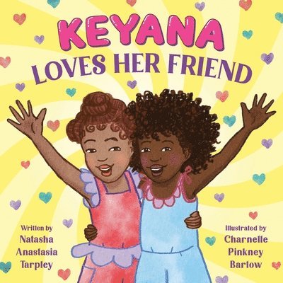 Keyana Loves Her Friend 1
