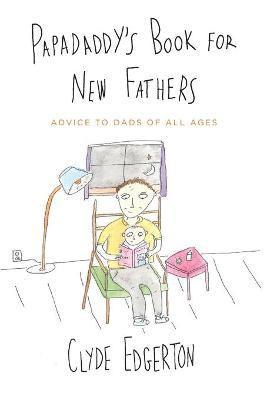 Edgerton - Papadaddy's Book for New Fathers, Häftad