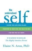 bokomslag The Undervalued Self: Restore Your Love/Power Balance, Transform the Inner Voice That Holds You Back, and Find Your True Self-Worth