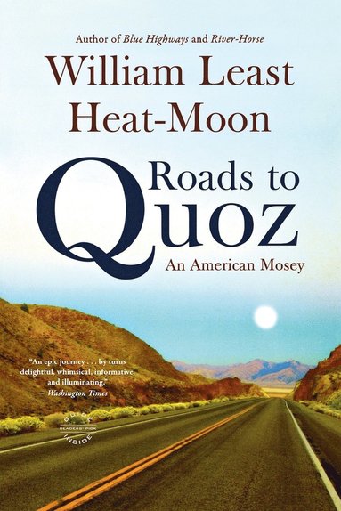 William Least Heat-Moon - Roads To Quoz, Häftad