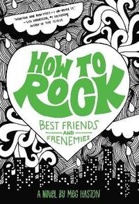 bokomslag How to Rock Best Friends and Frenemies