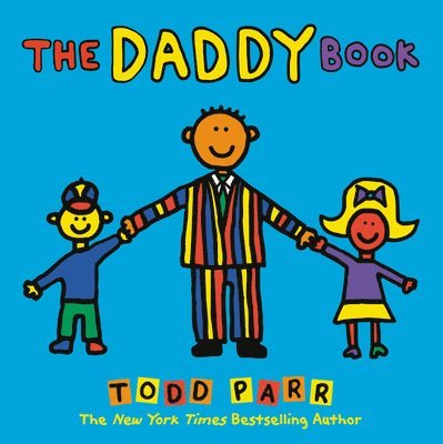 Todd Parr - The Daddy Book, Häftad